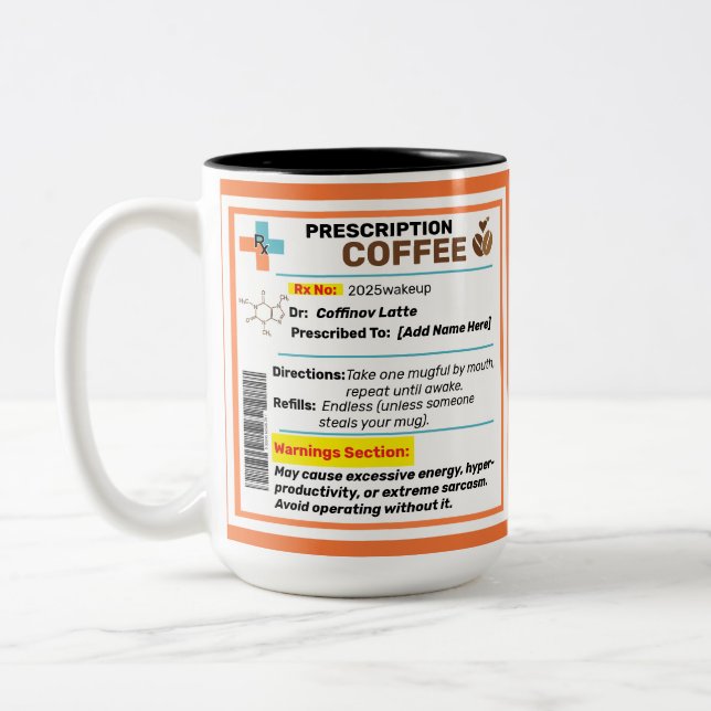 Personalized Funny Prescription Coffee Mug  (Left)