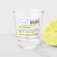 Personalized funny prescription shot glass