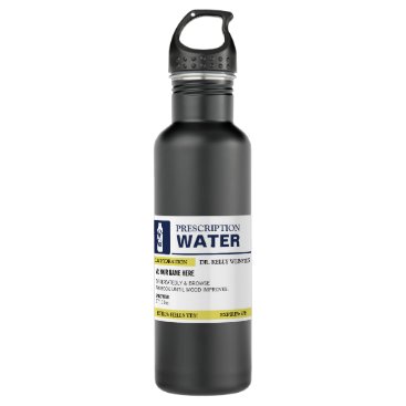 Personalized Funny Prescription Water Stainless Steel Water Bottle