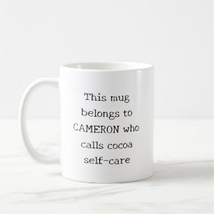Personalized Funny Quote Christmas Holiday Cocoa Coffee Mug
