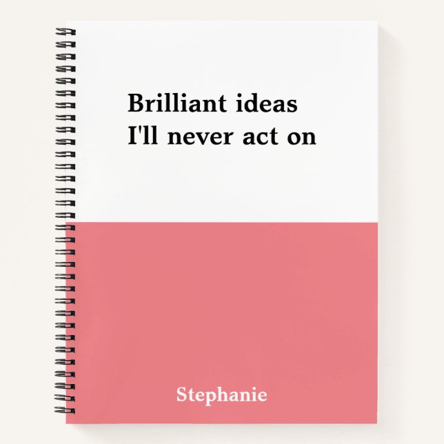 Personalized funny quotes Notebook (Front)