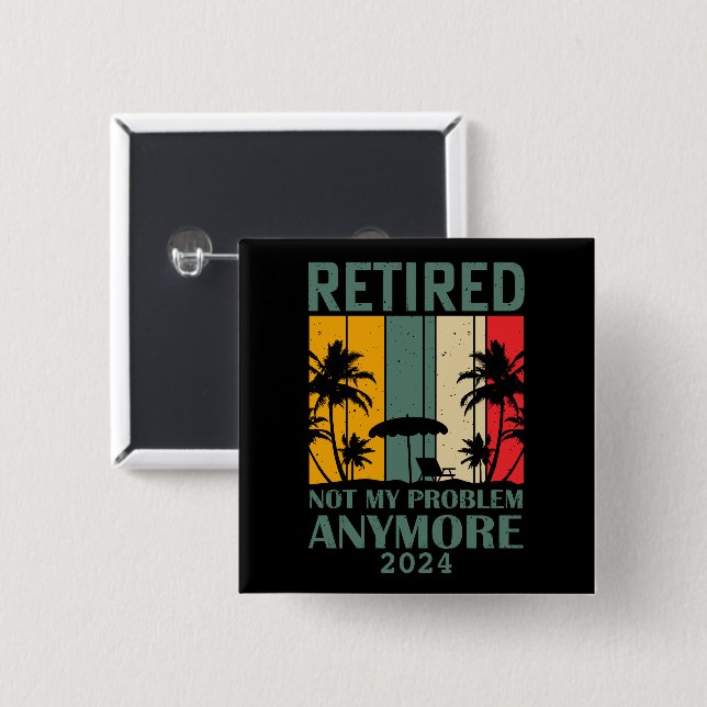 Personalized funny retirement officially retired button (Front & Back)