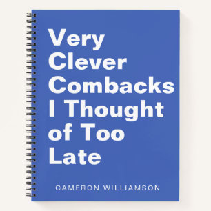Personalized Funny Sarcastic Quote for Co-Workers Notebook
