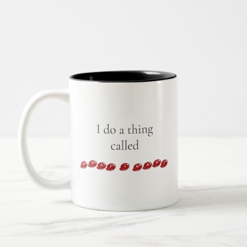 Personalized Funny Saying Black  Red Coffee Two_Tone Coffee Mug