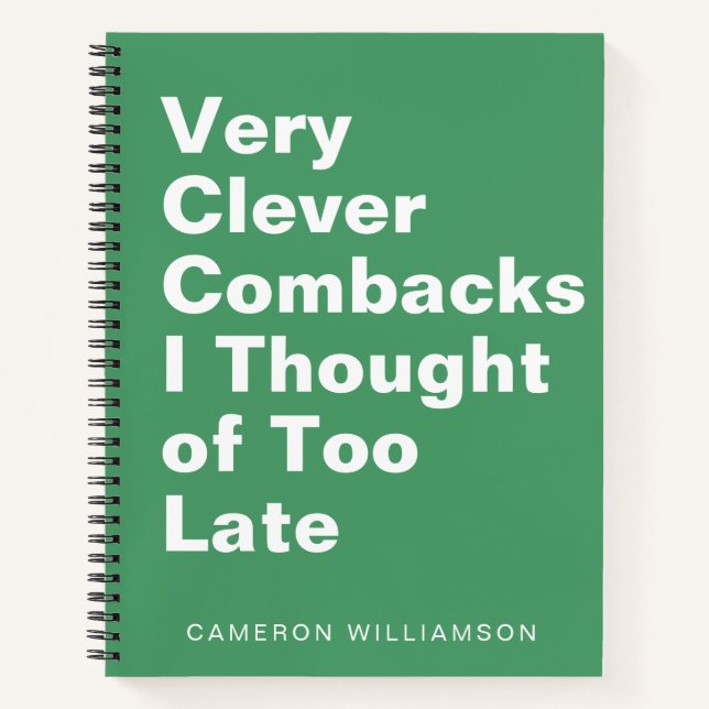 Personalized Funny Snarky Quote Humor Green Notebook (Front)