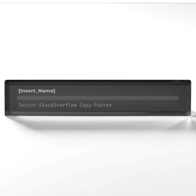 Personalized Funny StackOverflow Developer Desk Pl Name Plate (Front)