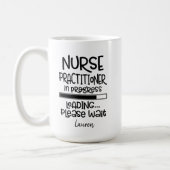 Personalized Funny Student Nurse Practitioner   Coffee Mug (Left)