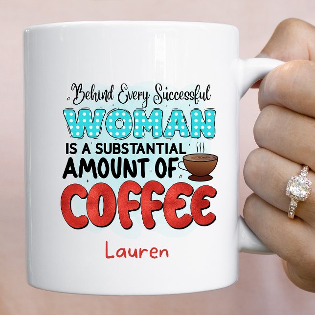 Personalized Funny  Successful Women's  Coffee Mug (Creator Uploaded)
