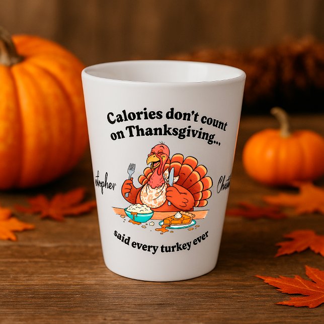 Personalized Funny Thanksgiving Turkey Quote Latte Mug (Creator Uploaded)
