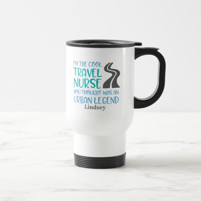 Personalized Funny Travel Nurse Travel Mug (Right)