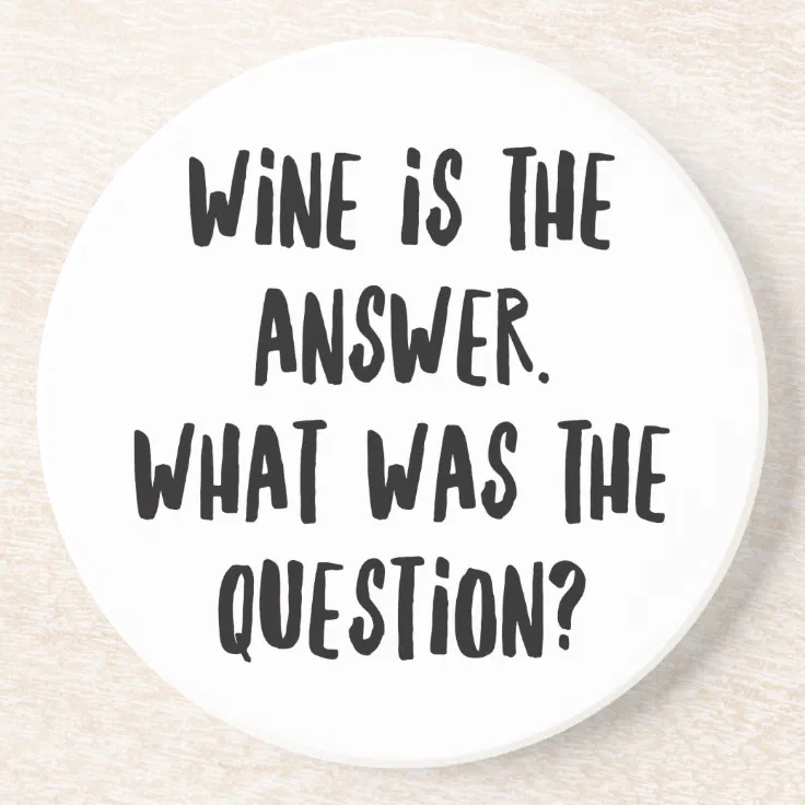 Personalized Funny Wine Bar Quotes III Coaster Zazzle