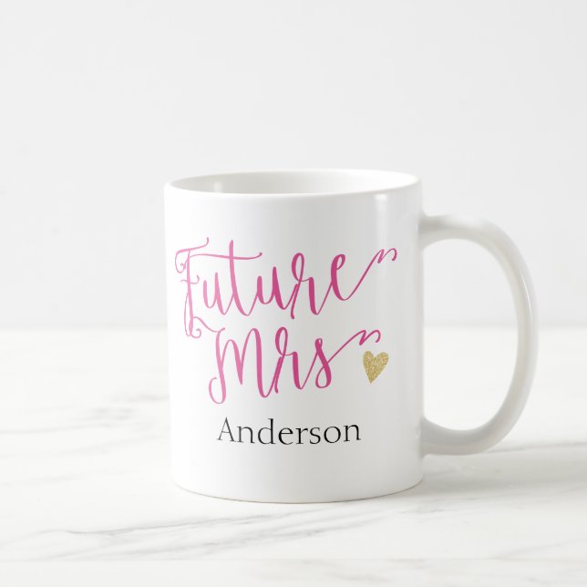 Personalized Future Mrs. | Bride-to-Be Coffee Mug (Right)