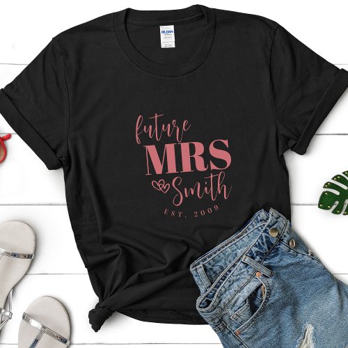 Personalized Future Mrs Customized Bride To Be T_Shirt