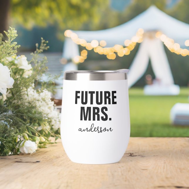 Personalized Future Mrs Name Wedding Thermal Wine Tumbler (Wedding)