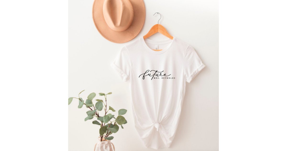 Personalized Future Mrs. T-Shirt | Zazzle