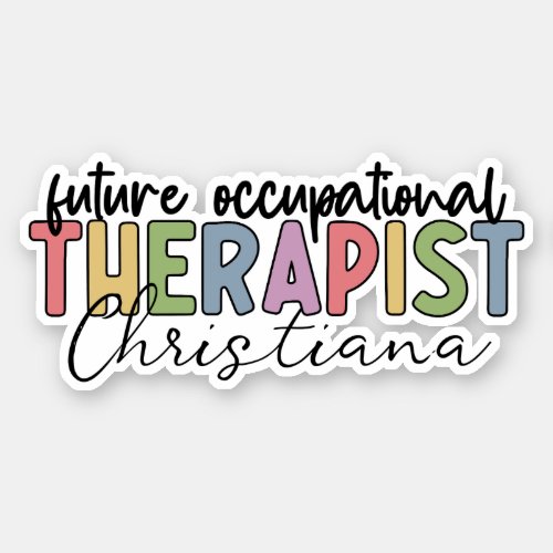Personalized Future Occupational Therapist OT Sticker