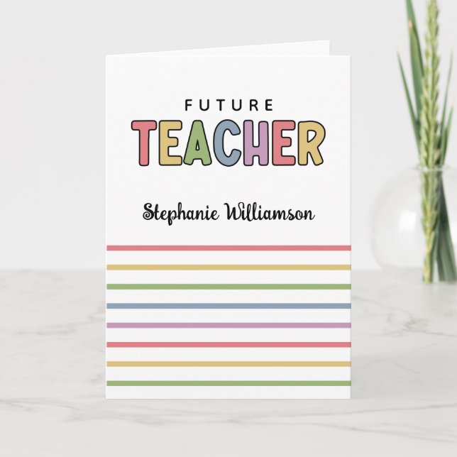 Personalized Future Teacher Colorful Cute Card (Front)
