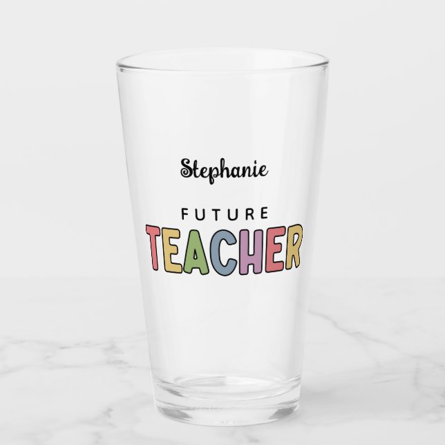 Personalized Future Teacher Colorful Cute Glass (Front)