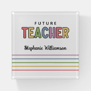 Personalized Future Teacher Colorful Cute Paperweight