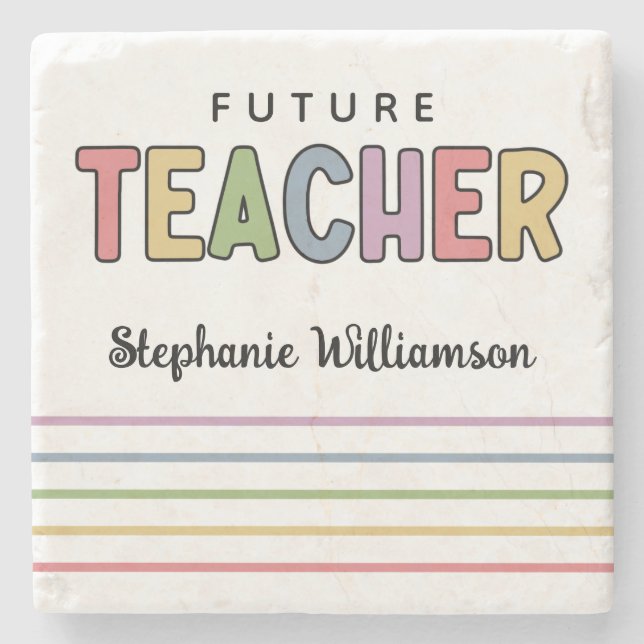 Personalized Future Teacher Colorful Cute Stone Coaster (Front)