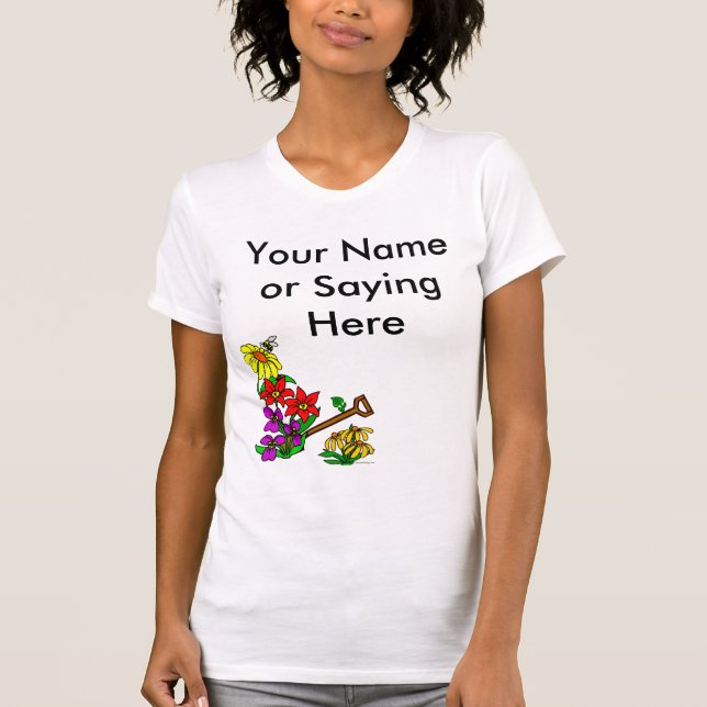 Personalized Gardener Saying T-Shirt (Front)