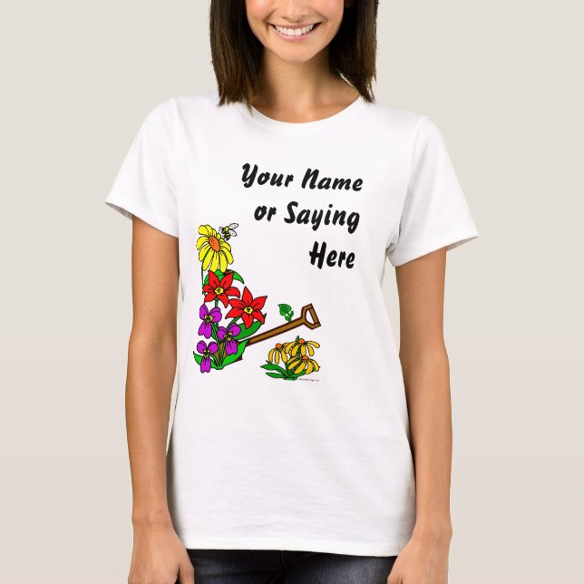 Personalized Gardener Saying T-shirt (Front)