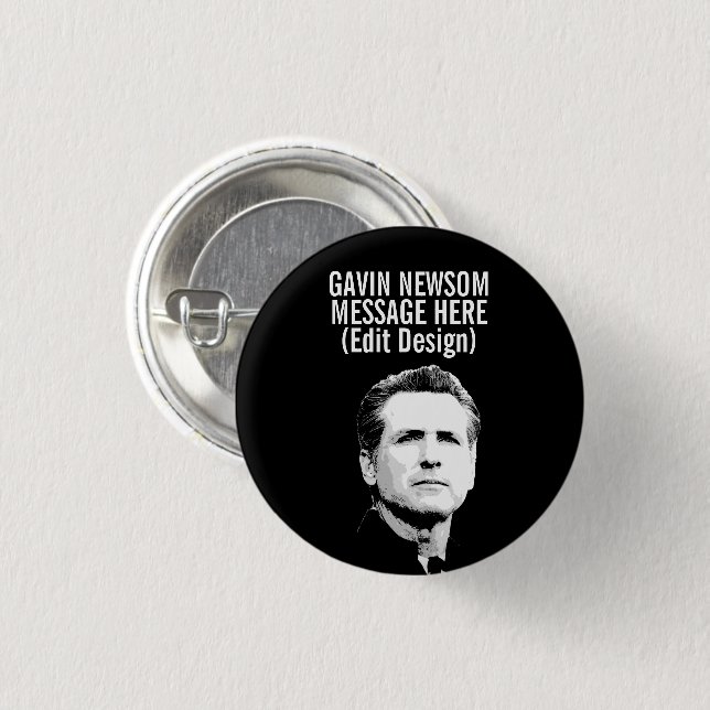 Personalized Gavin Newsom Button (Front & Back)