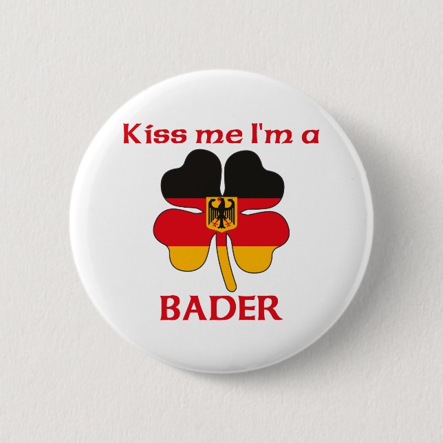 Personalized German Kiss Me I'm Bader Pinback Button (Front)