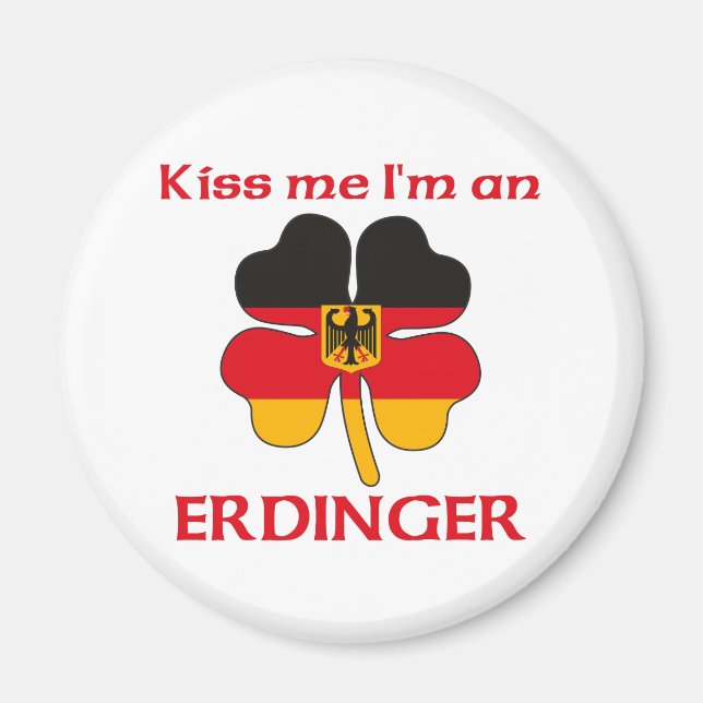 Personalized German Kiss Me I'm Erdinger Magnet (Front)