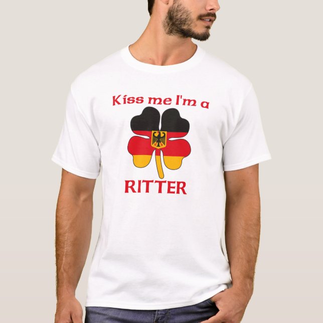 Personalized German Kiss Me I'm Ritter T-Shirt (Front)