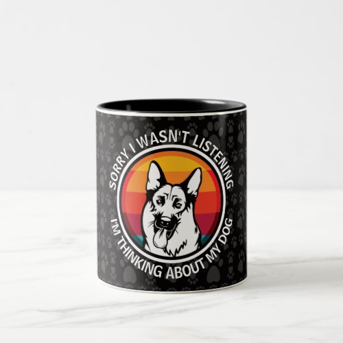 Personalized German Shepherd Thinking About My Dog Two_Tone Coffee Mug