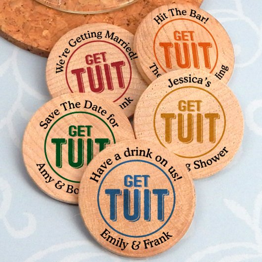 Personalized Get TUIT Wooden Nickels (Front)