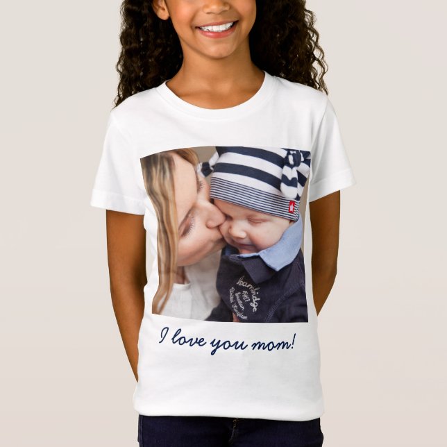 Personalized Gifts For Mom Add Your Photo And Text T-Shirt (Front)