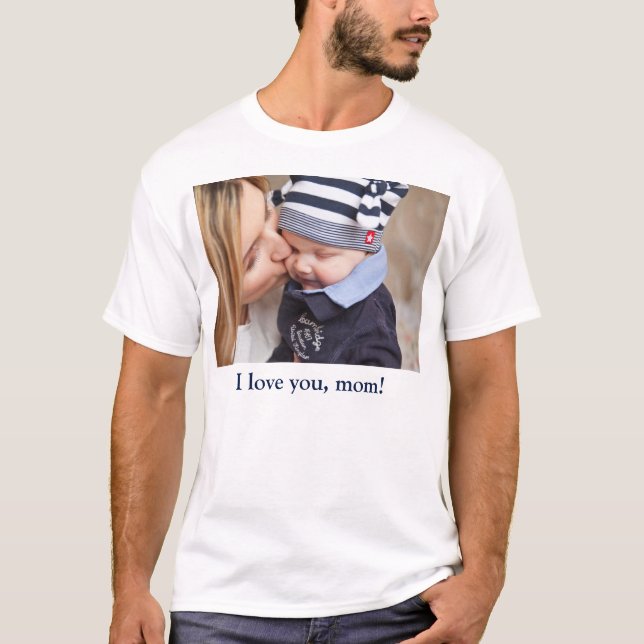 Personalized Gifts For Mom Add Your Photo And Text T-Shirt (Front)
