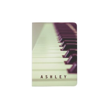 Personalized Gifts For Pianist Passport Holder by riverme at Zazzle