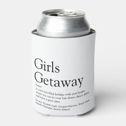 Personalized Girls Getaway Definition Can Cooler