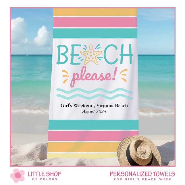 Personalized Girls Weekend Beach Please Beach Towel (Creator Uploaded)