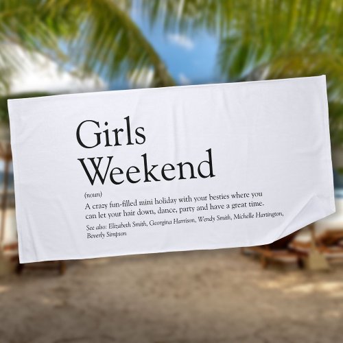 Personalized Girls Weekend Definition Beach Towel