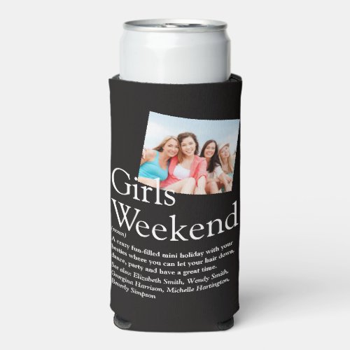 Personalized Girls Weekend Definition Photo Seltzer Can Cooler