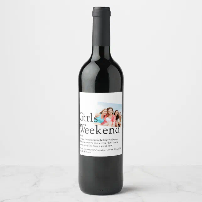 Personalized Girls Weekend Definition Photo Wine Label | Zazzle