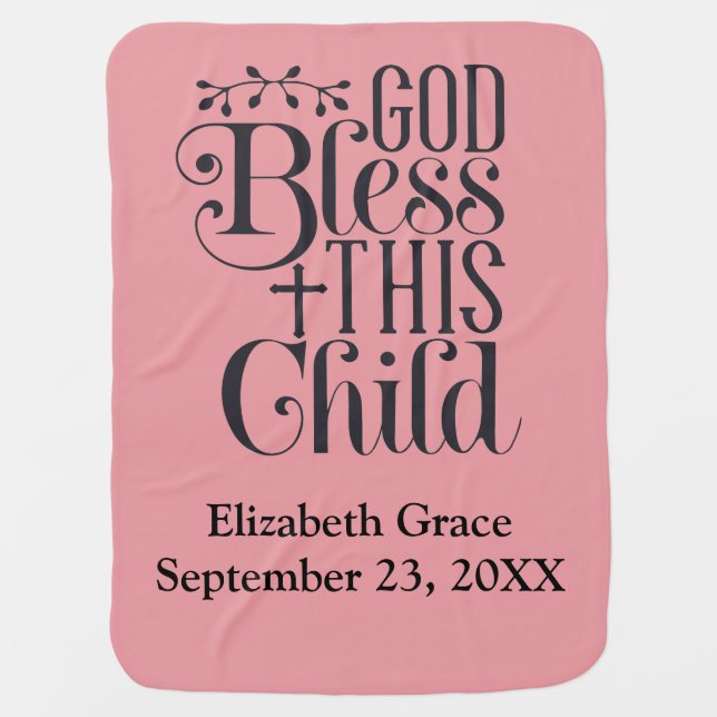 Personalized God Bless This Child Baptism Christen Baby Blanket (Front)