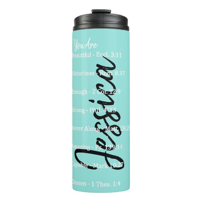 Personalized God says you are, scriptures Thermal Tumbler (Front)