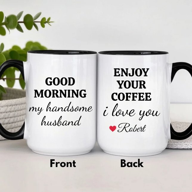 Personalized Good Morning Handsome Husband Love Mug (Creator Uploaded)