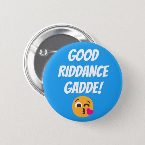 Personalized Good Riddance Gadde Kissy Face Emoji Button