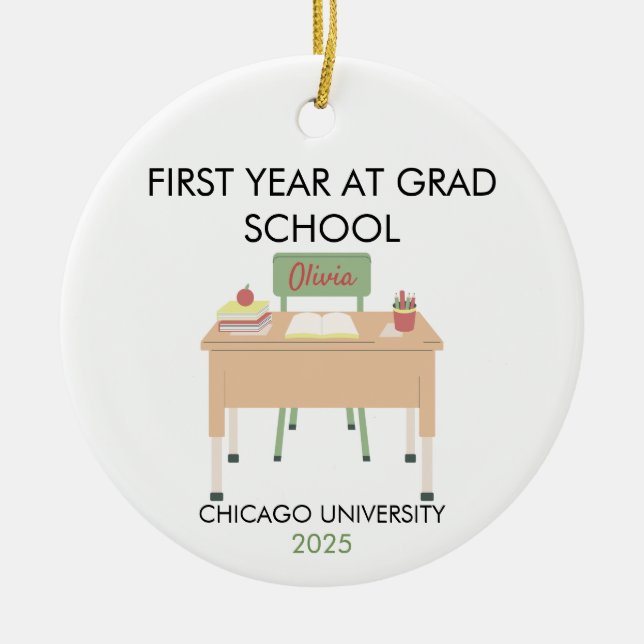 Personalized Grad School Ornament, First Year  Ceramic Ornament (Front)