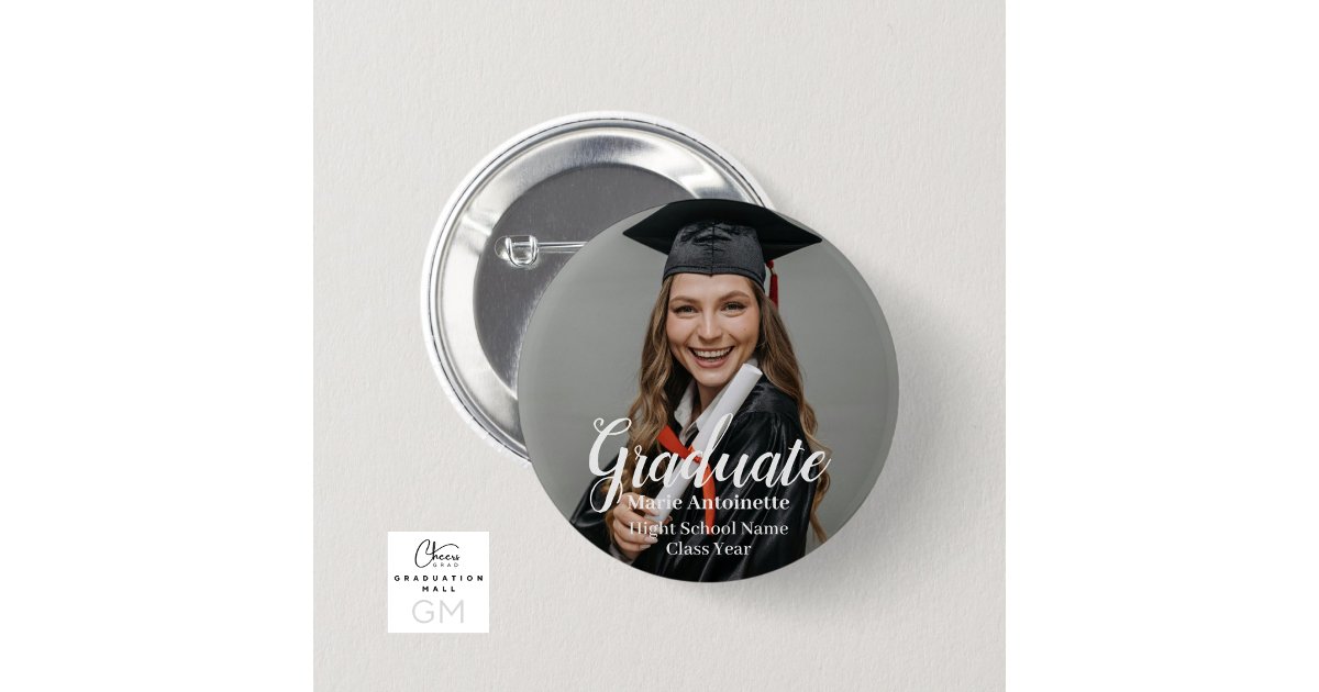 Personalized Graduate Photo Graduation Button | Zazzle