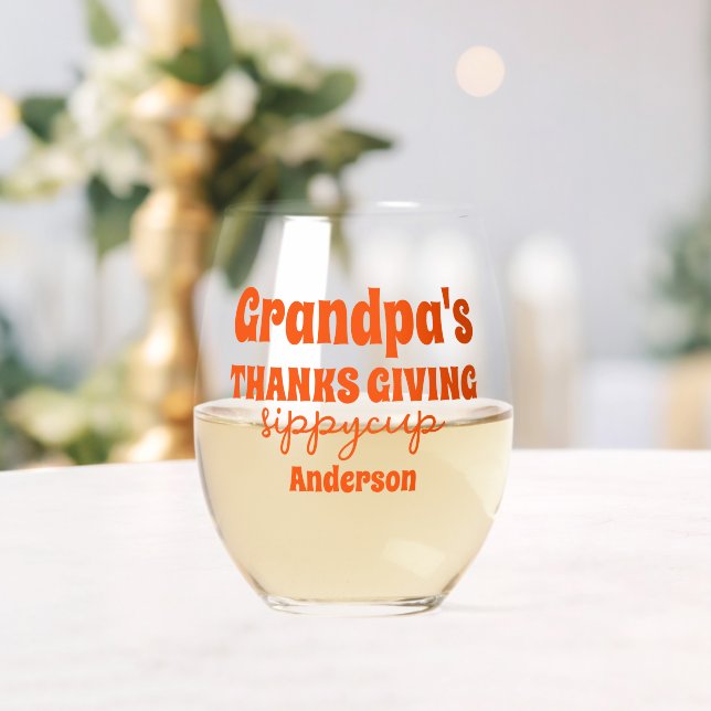 Personalized Grandpa's Thanksgiving Sippy Cup Stemless Wine Glass (Insitu (Wedding))