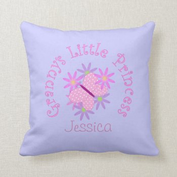 Personalized: Grannys Little Princess Throw Pillow by SayItNow at Zazzle