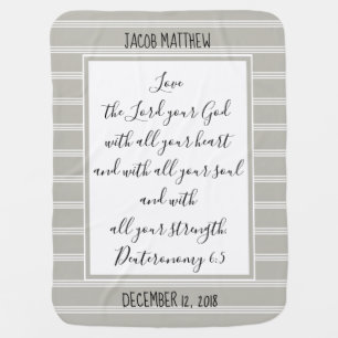 Personalized Gray/White Stripe (Deuteronomy 6:5) Baby Blanket