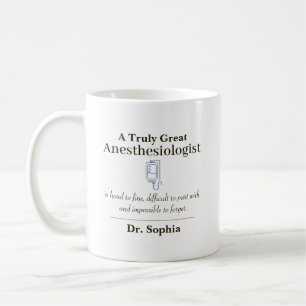 Personalized Great Anesthesiologist Appreciation Coffee Mug